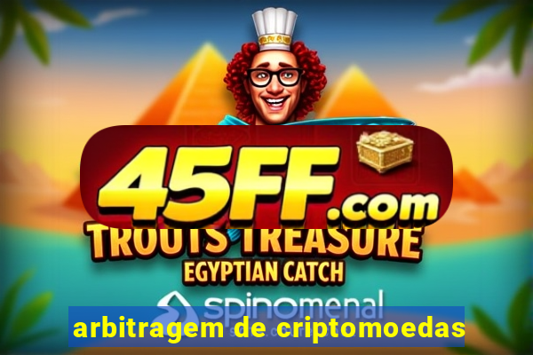 arbitragem de criptomoedas